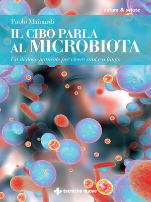 cover image of Il cibo parla al microbiota